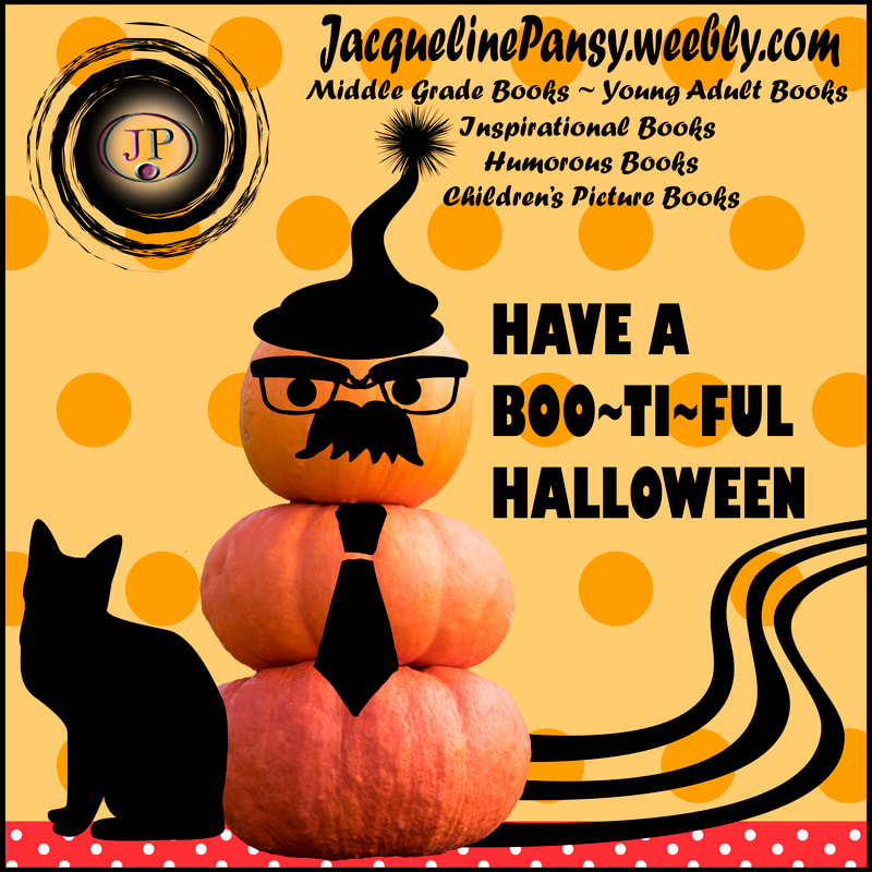 Image of Pumpkin Man and black cat with text 'HAVE A BOO~TI~FUL  HALLOWEEN JacquelinePansy.weebly.com Middle Grade Books Young Adult Books Inspirational Books Humorous Books Children's Picture Books'