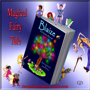 Picture of book, Blaize and Zandia's Revenge, by Jacqueline Pansy and text, 'Magical Fairy Tale. JacquelinePansy.weebly.com'